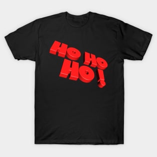 Ho ho ho T-Shirt